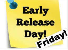 Early Release Day Friday!